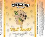 Wet Ticket - Fully Juiced 4 Pk Cans 0 (44)