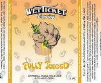 Wet Ticket - Fully Juiced 4 Pk Cans (4 pack cans) (4 pack cans)